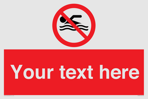 Custom No swimming prohibition Sign